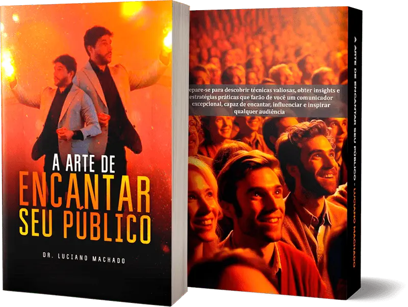 Dr. Luciano Machado - Livro - A Arte de Encantar seu Púbico